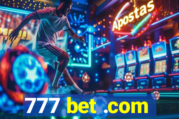 777 bet .com